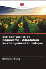 Ravikumar Kurup | Eco-spiritualité et pagani...