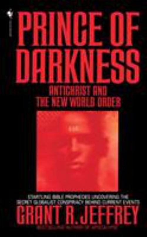 Prince of Darkness : Antichrist and New World Order Grant R. JeffFree US Delivery | ISBN:0553562231