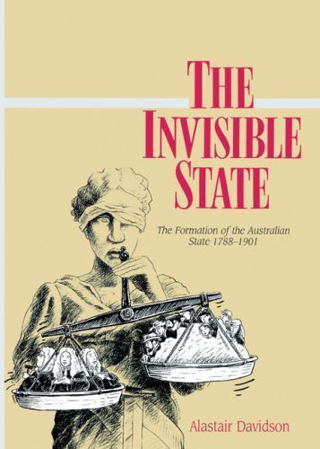 The Invisible State Formation Australian State Alastair… Hardcover 9780521366588