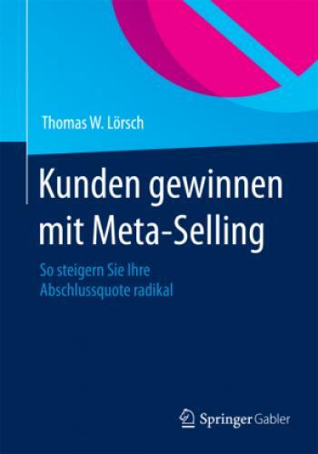 Thumbnail - Kunden Gewinnen Mit Meta-selling So Steigern Sie Ihre Abschlussquote