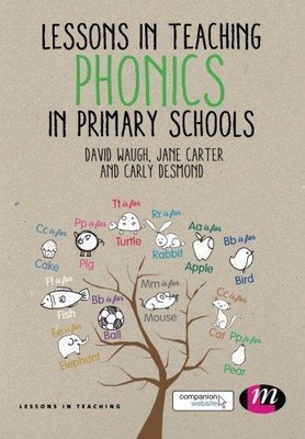 Lessons in Teaching Phonics in Primary Schools - David Waugh
