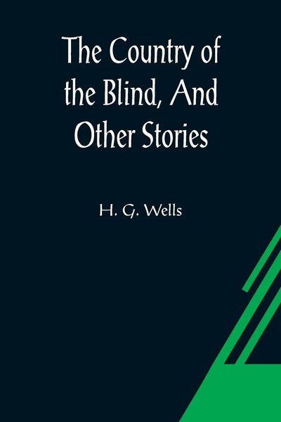H. G. Wells | The Country Of The Blind, And Other Stories | Taschenbuch (2021)-image