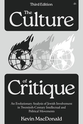 The Culture of Critique: An Evolutionary Analysis of Jewish Involvement in Twent