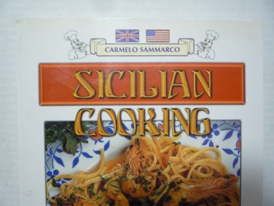 Cookbook: The Cooking of Sicily by Carmelo Sammarco  (Large Format PB) VG