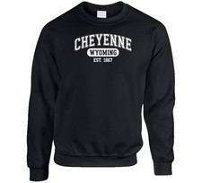 Cheyenne Wyoming Est 1867 Gift Tee Desig Crewneck Sweatshirt