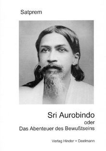 Sri Aurobindo oder Das Abenteuer des Bewusstseins v... | Buch | Zustand sehr gut