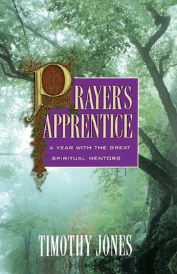 The Prayer's Apprentice Timothy Jones Taschenbuch Kartoniert / Broschiert 2004