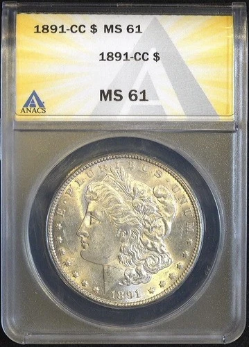 1891 CC Morgan Silver Dollar - ANACS MS 61 - Under Graded Monster