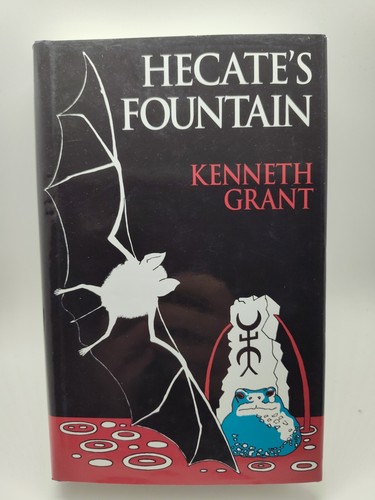 Kenneth Grant 1st Ed 2014 Hecate's Fountain