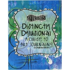Dyan Reaveley Distinctly Dylusional-A Guide to Art Journaling - DYA45113