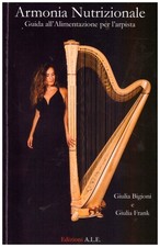 Libri Bigioni Giulia / Frank Giulia - Armonia Nutrizionale. Guida All'alimentazi