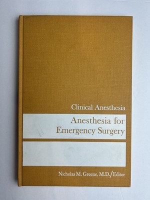 Anesthesia for Emergency Surgery (Clinical Aneshesia 2/1963)