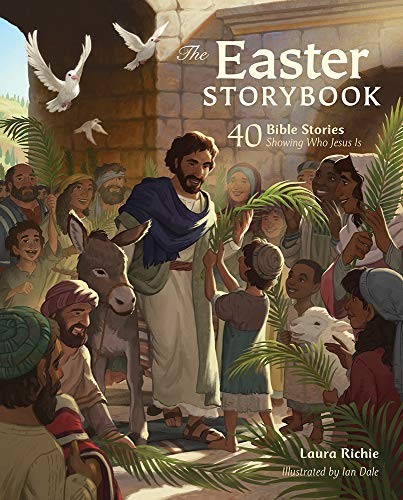 The Easter Storybook: 40 Bible Stories Showing . Richie, Dale** - Image 6