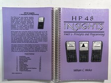 HP 48 INSIGHTS Part 1  Part 11-William Wickes- 1st editions- Spiral Bindings