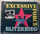 EXCESSIVE FORCE - BLITZKRIEG New CD