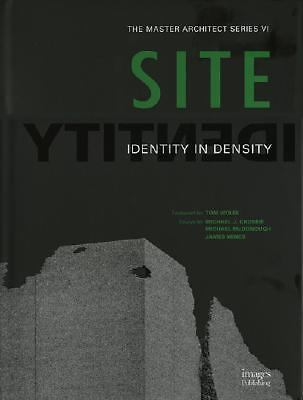 Site: Identity In Density (Master Architect) Womersley, Steve; Wolfe, Tom; Cro..