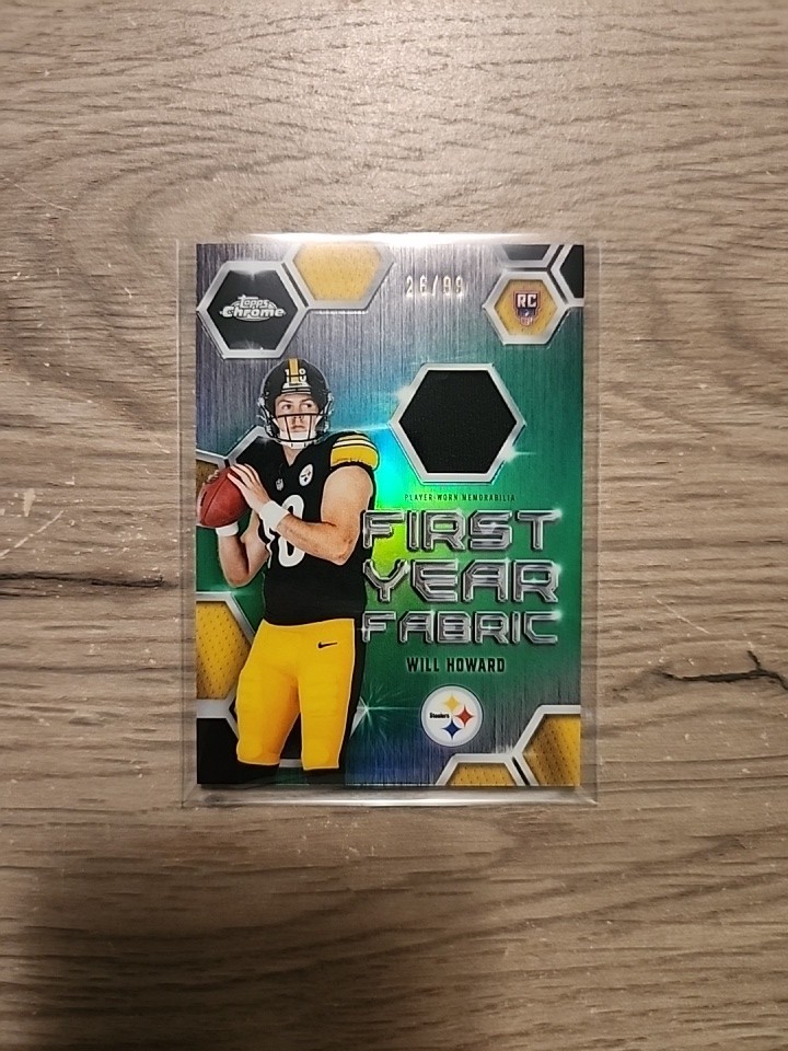 2025 Topps Chrome Will Howard First Year Fabrics Green 26/99 Steelers RC!! SP