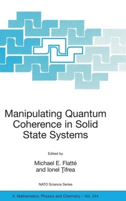 Flatt - Manipulating Quantum Coherence in Solid State Systems - New h - X555z