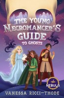 The Young Necromancer's Guide To Ghosts | Vanessa Ricci-Thode | Taschenbuch