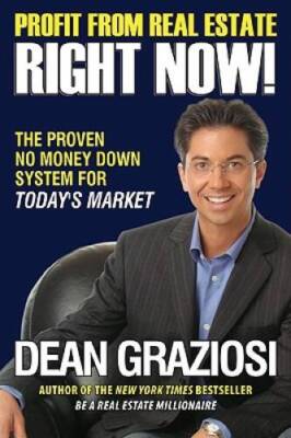 Profit From Real Estate Right Now: The Proven No Money Down System  - VERY GOOD