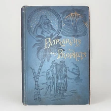Patriarchs And Prophets By Ellen G. White Pacific Press Publishing 1913 ATQ HC