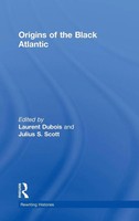 Laurent Dubois (U. A.) | Origins Of The Black Atlantic | Buch | Englisch (2009)