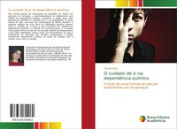 CláUdia Bonk | O Cuidado De Si Na DependêNcia QuíMica | Taschenbuch (2014)