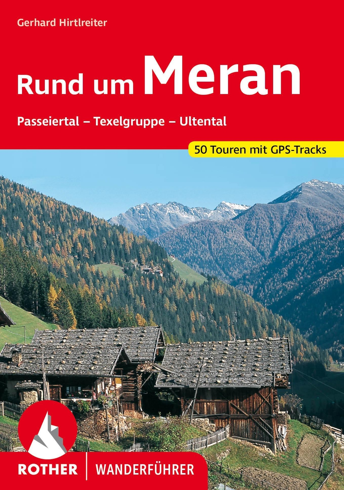 Thumbnail - Rund Um Meran - Gerhard Hirtlreiter - 9783763342907