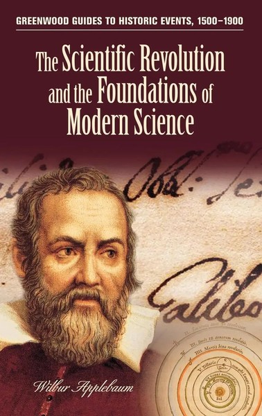 Wilbur Applebaum | The Scientific Revolution And The Foundations Of Modern...-image