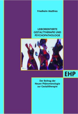Friedhelm Matthies | Leib- und Situationsorientierte Gestalttherapie und...