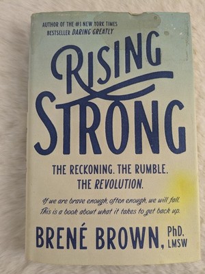 1st ED Rising Strong The Reckoning. the Rumble. the Revolution by Brené Brown 
