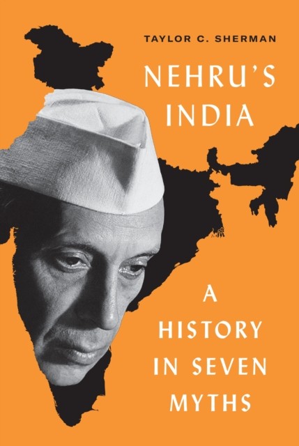 Nehru's India by Taylor C. Sherman - - Image 3