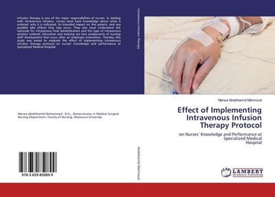 Effect of Implementing Intravenous Infusion Therapy Protocol Marwa Abdelhamid Ma
