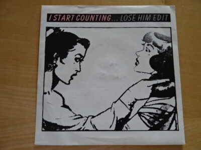 7'' Single - I Start Counting - Lose Him (Edit) - 1988