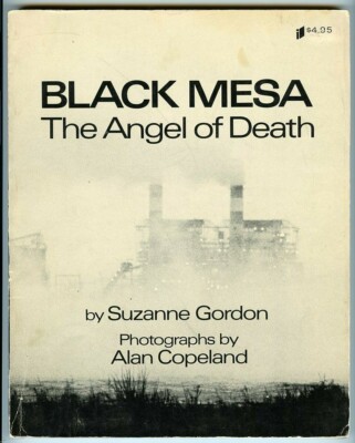 Black Mesa-The Angel of Death-Power Strip Mining-Ecological Situation In The SW