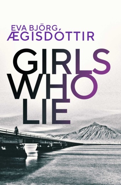 Girls Who Lie by Eva Bjorg AEgisdottir PAPERBACK - Image 2