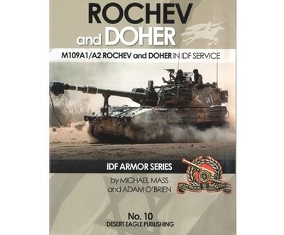 DESERT EAGLE PUBLISHING NO. 10 ROCHEV & DOHER M109A1/A2 IN By Michael Mass And
