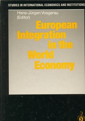European Integration in the World Economy Vosgerau, Hans-Jürgen: