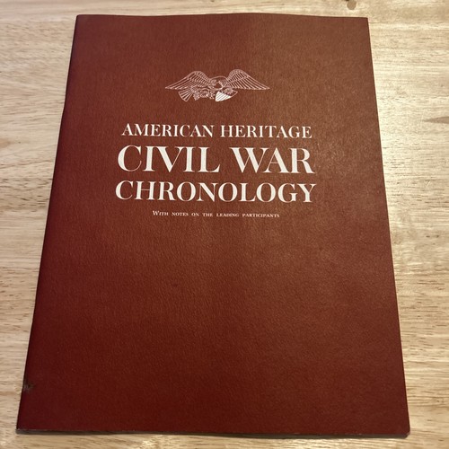 AMERICAN HERITAGE Civil War Chronology