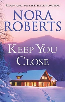 Keep You Close: Night Shift / Night M..., Roberts, Nora