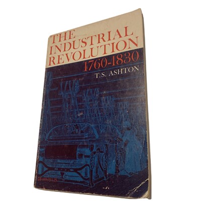 洋書 Manufacturing Revolution 1964 The Industrial Revolution 1760-1830 By T.S. Ashton 1st