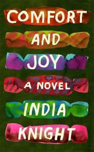 Comfort and Joy Hardcover by India Knight - Cozy and Inspiring Read