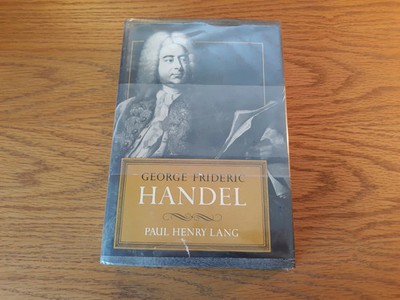 George Frideric Handel Paul Henry Lang 1966 1st Ed Hardcover Dust Jacket