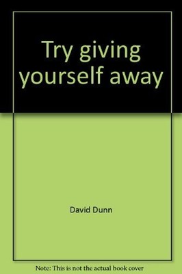 Try giving yourself away - Dunn, David - Acceptable - See condition notes