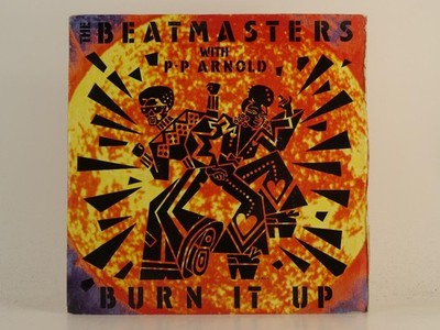THE BEATMASTERS WITH P.P ARNOLD BURN IT UP (1) (78) 2 Track 7'' Single including 