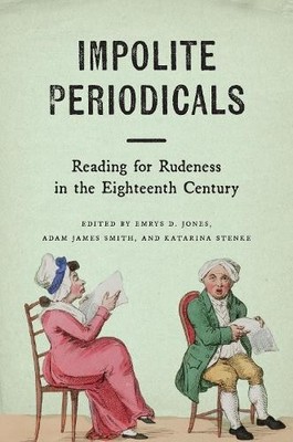 Impolite Periodicals by Emrys D. Jones, Adam James Smith, Kat... - 9781684485772