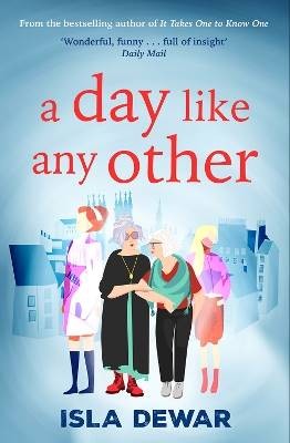 A Day Like Any Other, Isla Dewar,  Paperback