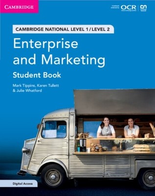 Cambridge National in Enterprise and Marketing Student Book  by Mark Tippins