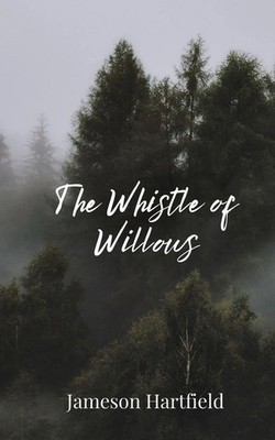 Jameson Hartfield | The Whistle of Willows | Taschenbuch | Englisch (2025)