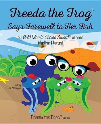Freeda the Frog Says Farewell by Nadine Haruni (English) Hardcover Book